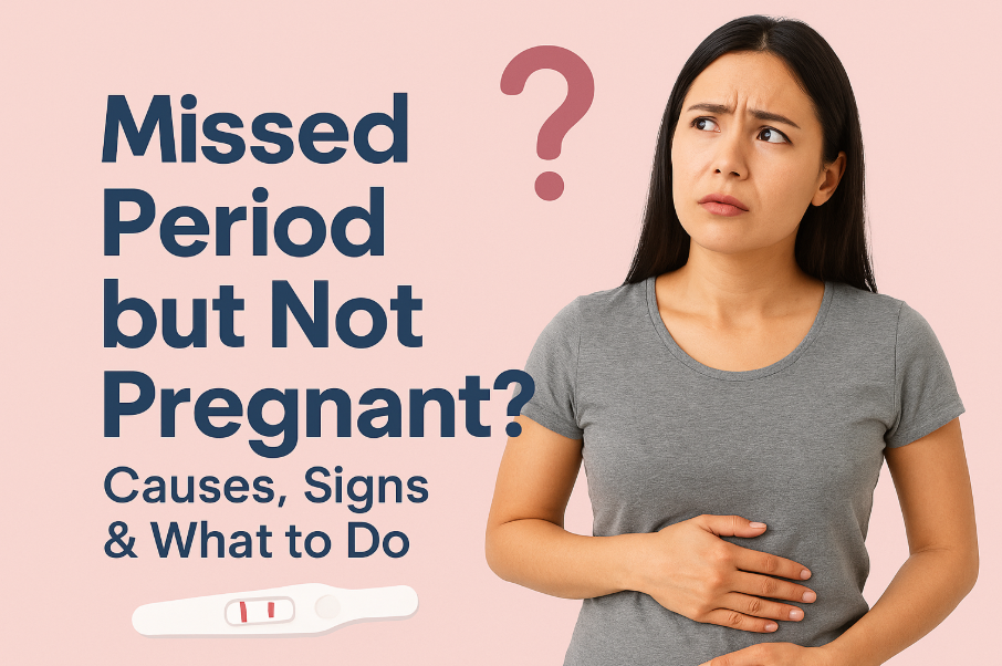 Missed Period but Not Pregnant