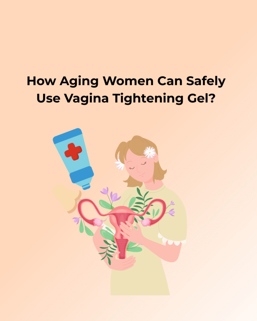 vagina tightening gel for aging women